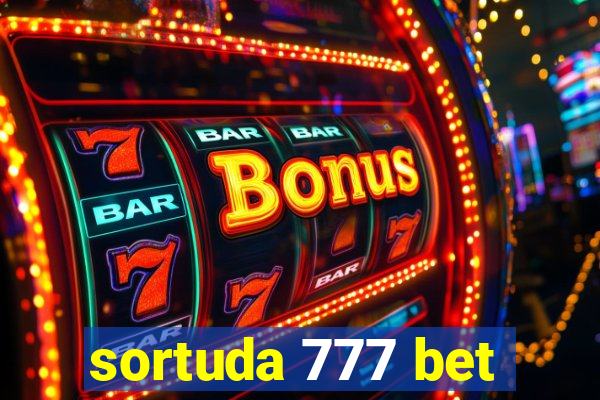 sortuda 777 bet